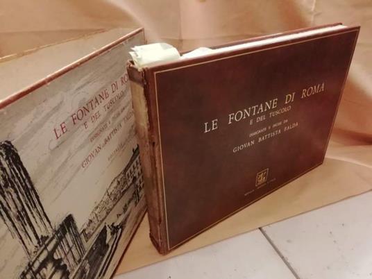 Le Fontane di Roma e Del Tuscolo Disegnate e Incise da Giovan Battista Falda - copertina