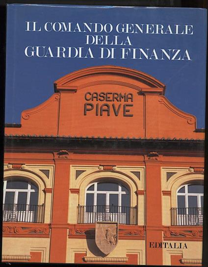 Il Comando Generale Della Guardia di Finanza  - copertina