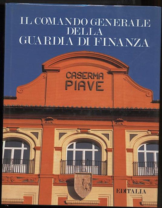 Il Comando Generale Della Guardia di Finanza  - copertina