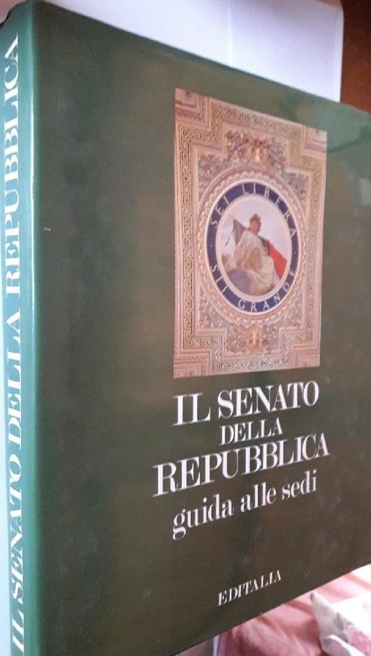 Il Senato Della Repubblica-guida Alle Sedi - copertina