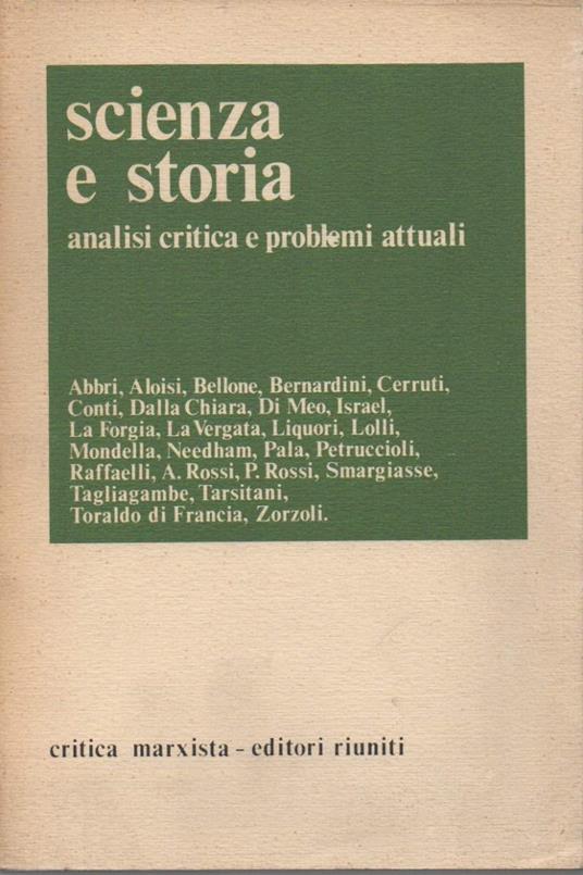 Scienza e Storia - Analisi Critica e Problemi Attuali  - copertina