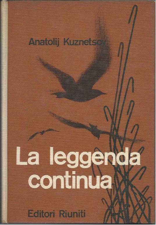 La Leggenda Continua - Anatolij Kuznetsov - copertina