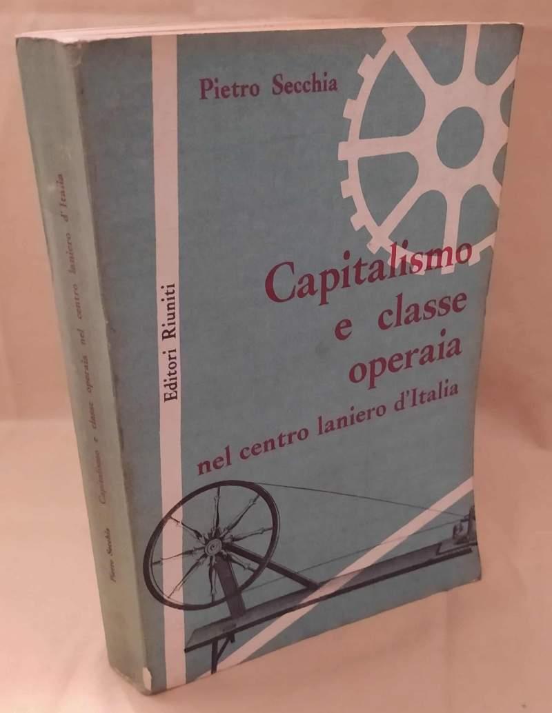 Capitalismo e La Classe Operaia Nel Centro Laniero D'italia 