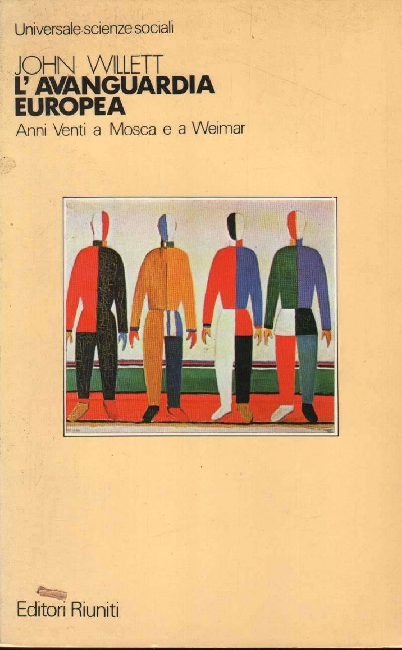 L' avanguardia Europea Anni Venti a Mosca e a Weimar 