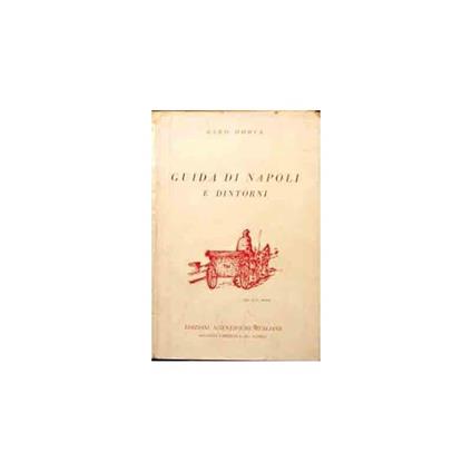 Guida di Napoli e Dintorni  - Gino Doria - copertina