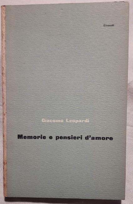 Memorie e Pensieri D'amore - Giacomo Leopardi - copertina