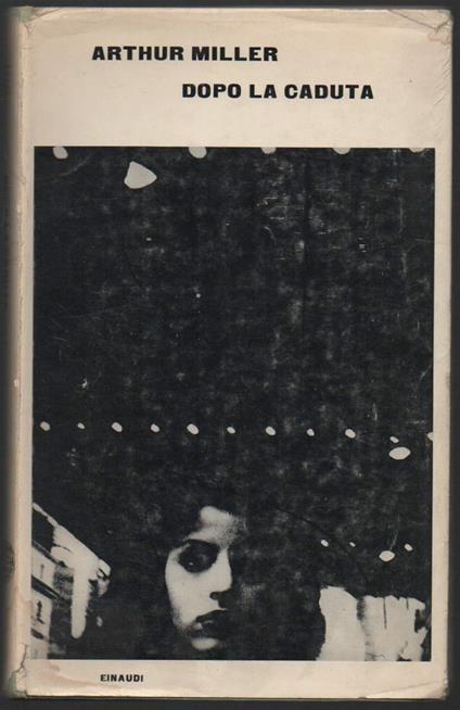 Dopo La Caduta  - Arthur Miller - copertina