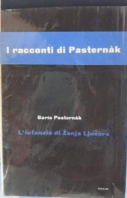 L' infanzia di Zenja Ljuvers e Altri Racconti - Boris Pasternak - copertina