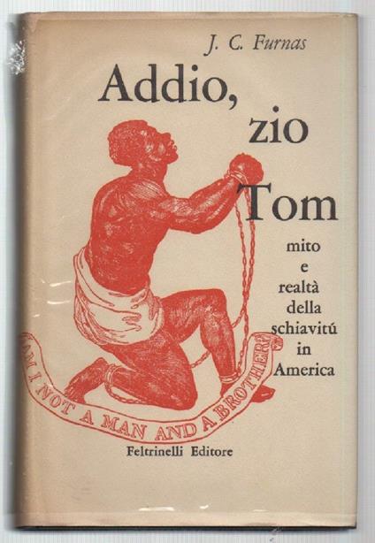 Addio, Zio Tom Mito e Realtˆ Della Schiavit in America - copertina