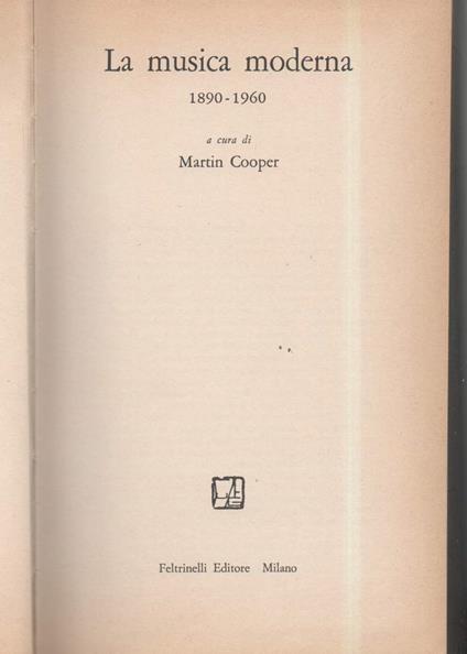 La Musica Moderna 1890- 1960  - Martin Cooper - copertina