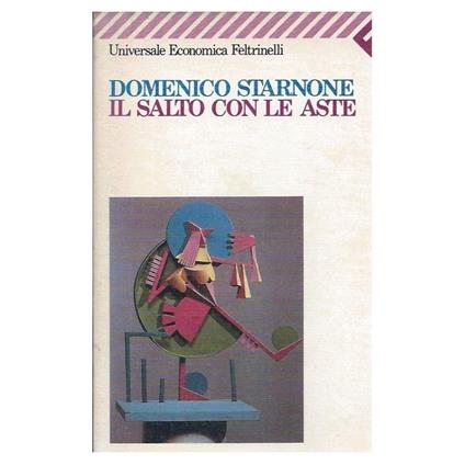 Il Salto con Le Aste - Domenico Starnone - copertina