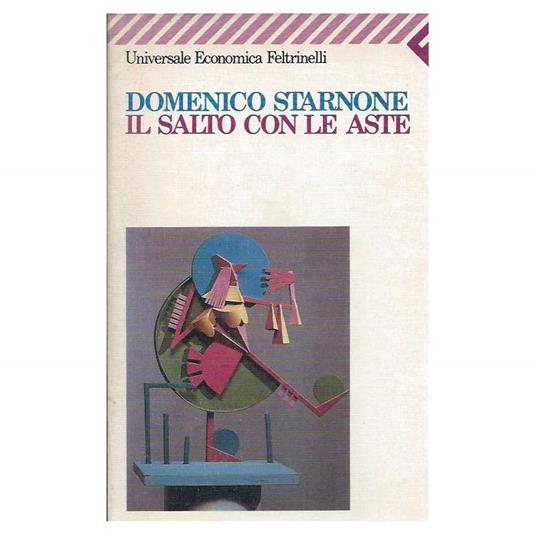 Il Salto con Le Aste - Domenico Starnone - copertina