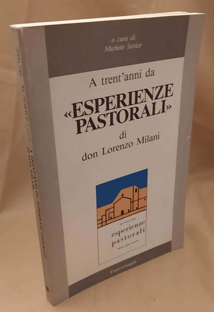 A Trent'anni da "esperienze Pastorali" di Don Lorenzo Milani  - copertina