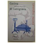 Cucina di Lunigiana- Le Fonti Le Storie Le Ricette