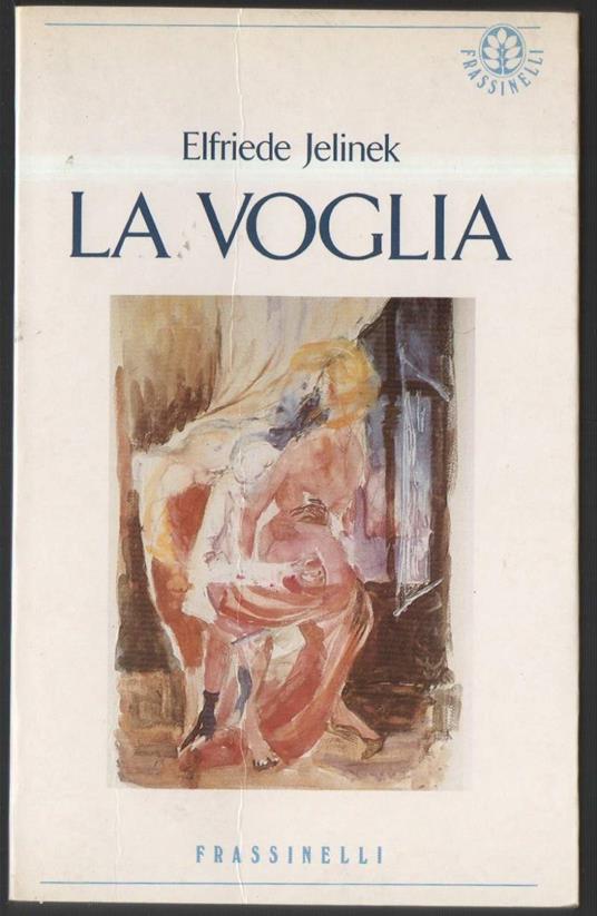 La Voglia  - Elfriede Jelinek - copertina