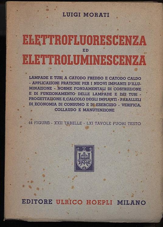 Elettrofluorescenza Ed Elettroluminescenza - Luigi Morati - copertina