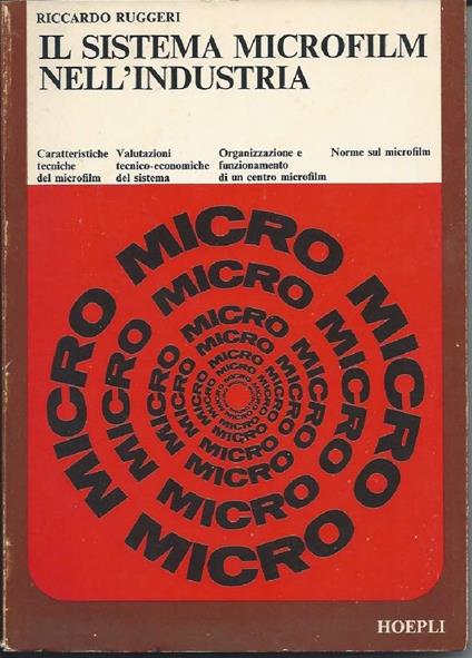 Il Sistema Microfilm Nell'industria  - Riccardo Ruggeri - copertina