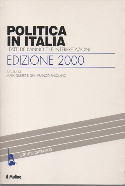 Politica in Italia - Edizione 2000 - I Fatti Dell'anno e Le Interpretazioni - copertina