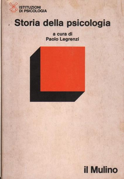 Storia Della Psicologia  - Paolo Legrenzi - copertina