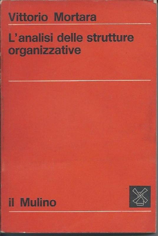 L' analisi Delle Strutture Organizzative  - Vittorio Mortara - copertina