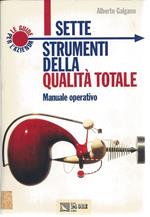 I Sette Strumenti Della Qualitë Totale - Manuale Operativo