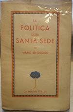 La Politica Della Santa Sede(direttive-organi-realizzazioni-1918-1938)