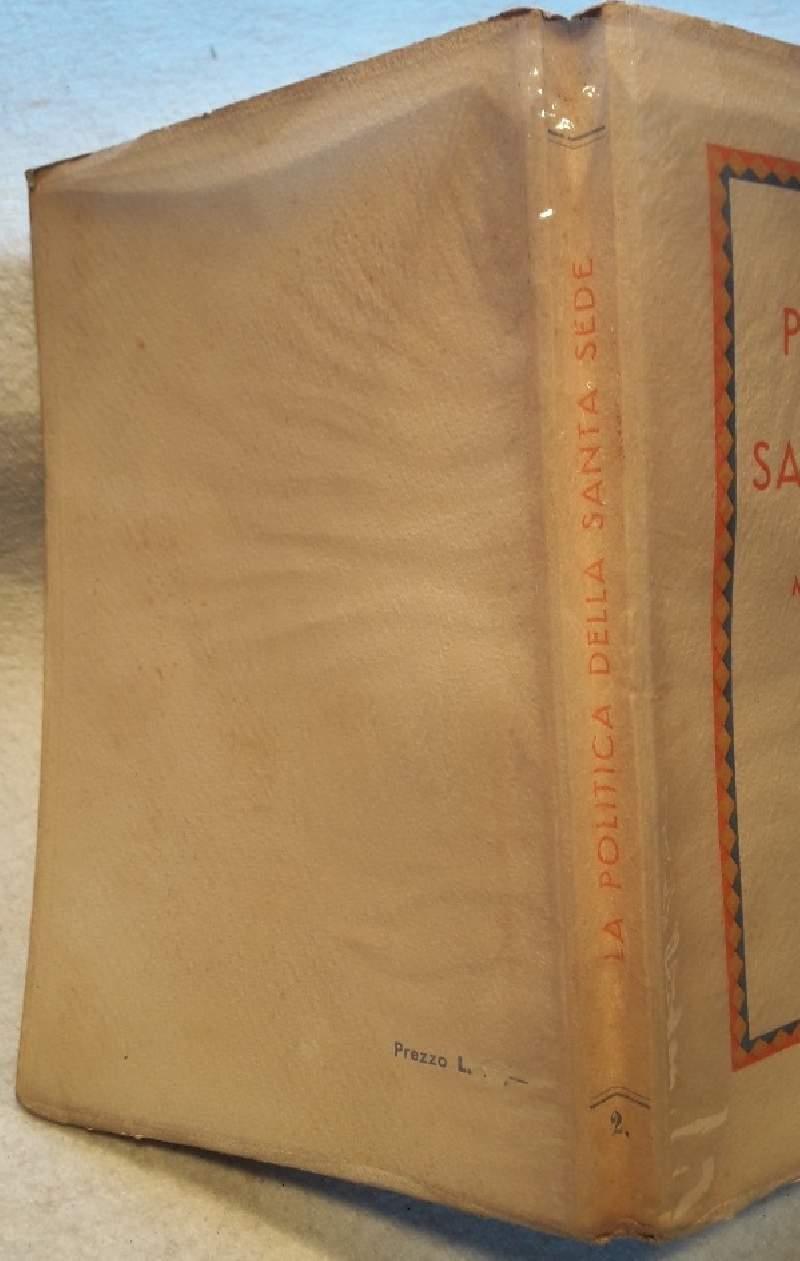 La Politica Della Santa Sede(direttive-organi-realizzazioni-1918-1938)