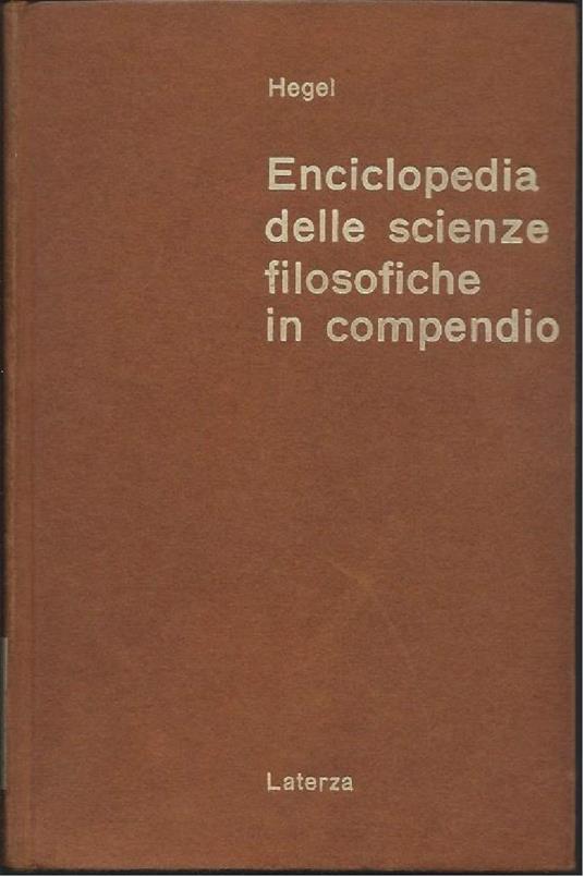 Enciclopedia Delle Scienze Filosofiche in Compendio - Friedrich Hegel - copertina