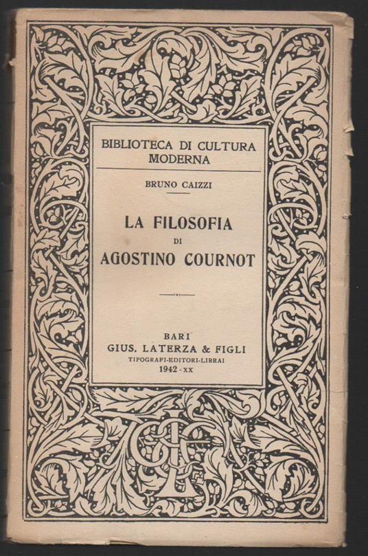 La Filosofia di Agostino Cournot  - Bruno Caizzi - copertina