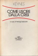 Come Uscire Dalla Crisi 