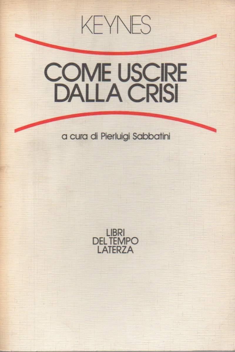 Come Uscire Dalla Crisi 