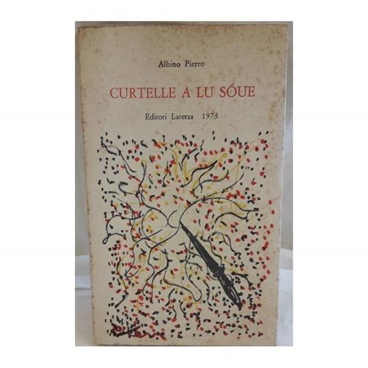 Curtelle a Lu Soue - Albino Pierro - copertina