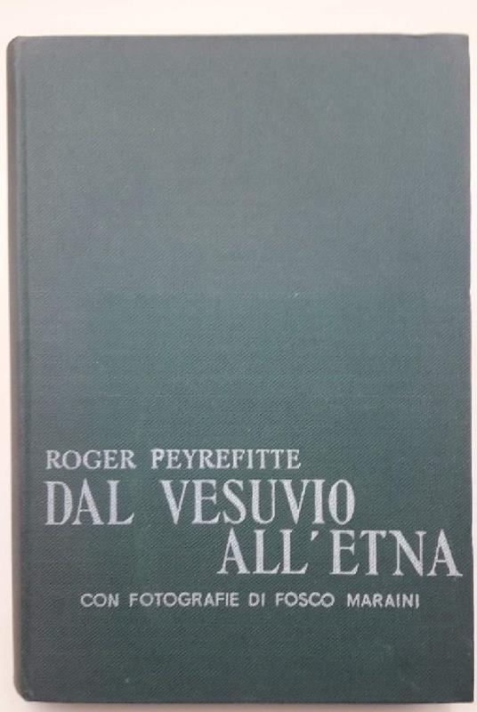 Dal Vesuvio All'etna - Roger Peyrefitte - copertina