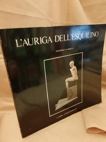 L' auriga Dell'esquilino - Eugenio La Rocca - copertina