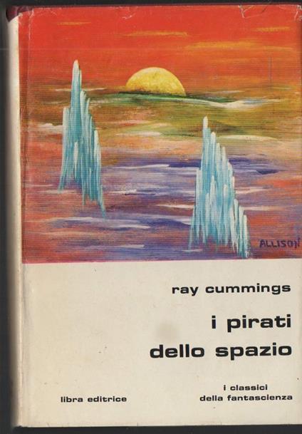 I Pirati Dello Spazio  - Ray Cummings - copertina