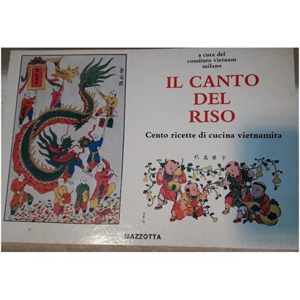 Il Canto Del Riso-cento Ricette di Cucina Vietnamita - copertina