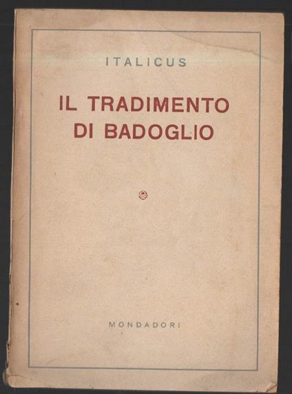 Il Tradimento di Badoglio  - Italicus - copertina