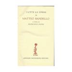 Tutte Le Opere di Matteo Bandello