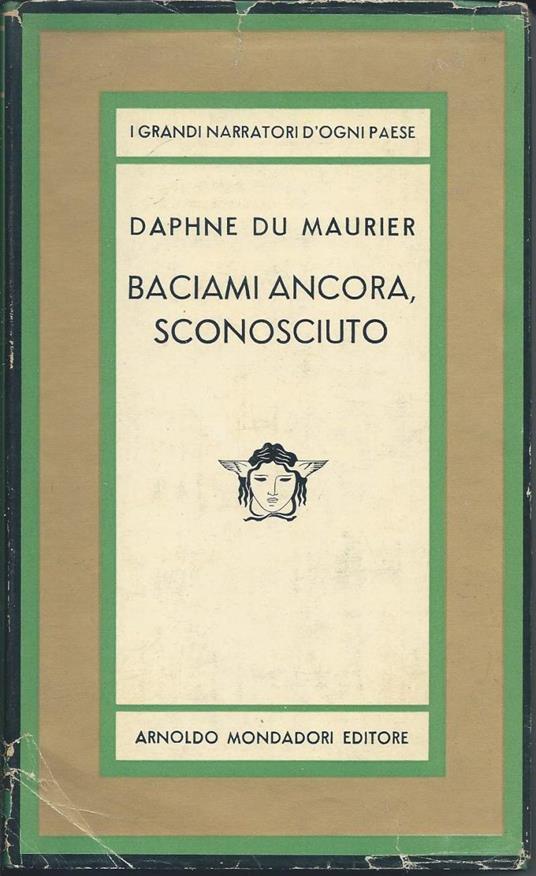 Baciami Ancora, Sconosciuto - Daphne Du Maurier - copertina