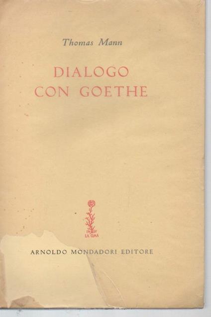 Dialogo con Goethe  - Thomas Mann - copertina