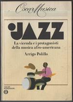 Jazz. La Vicenda e I Protagonisti Della Musica Afro-americana 