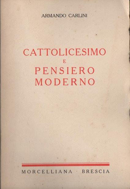 Cattolicesimo e Pensiero Moderno  - Armando Carlini - copertina