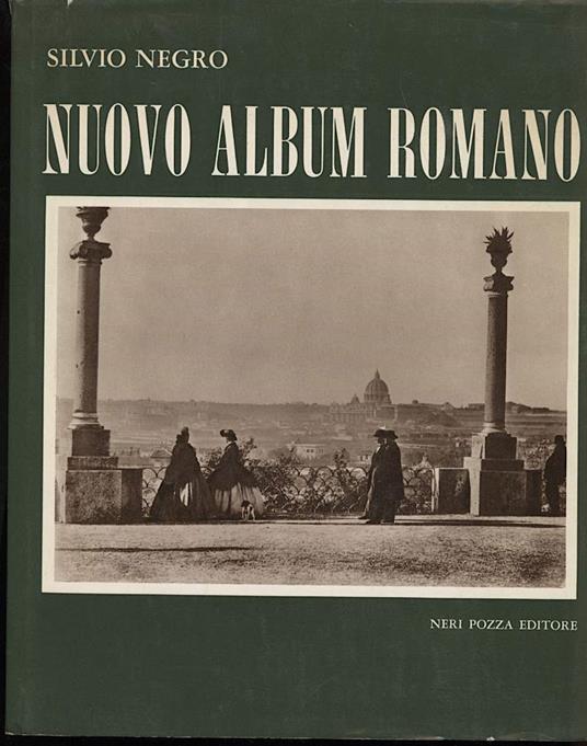 Nuovo Album Romano-fotografie di Un Secolo - Silvio Negro - copertina