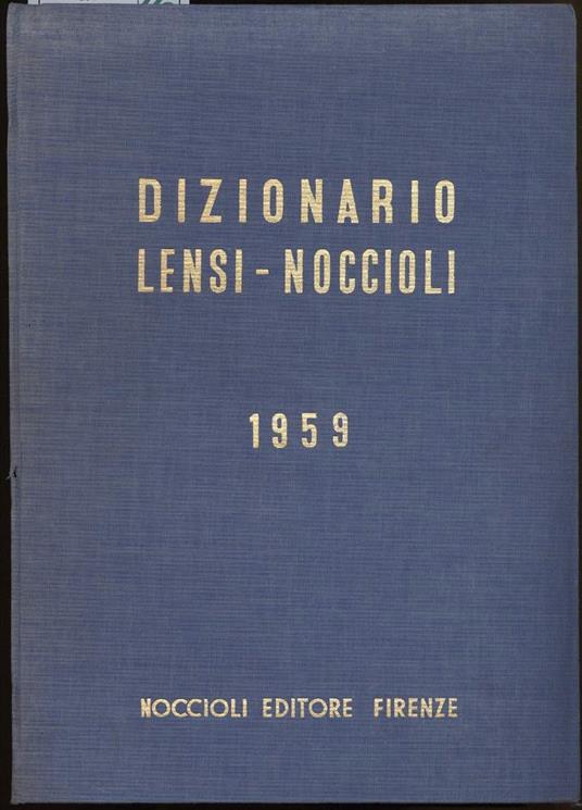 Dizionario Lensi-noccioli 1959-prontuario Dei Comuni e Delle Provine D'italia Delle Segreterie e Dei Segretari Comunali E - copertina
