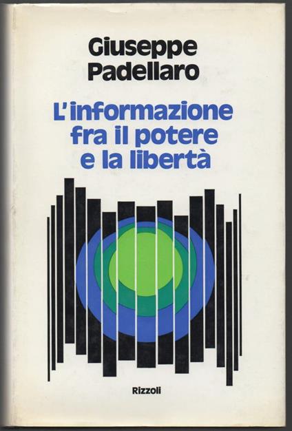 L' informazione fra Il Potere e La Libertà  - Giuseppe Padellaro - copertina