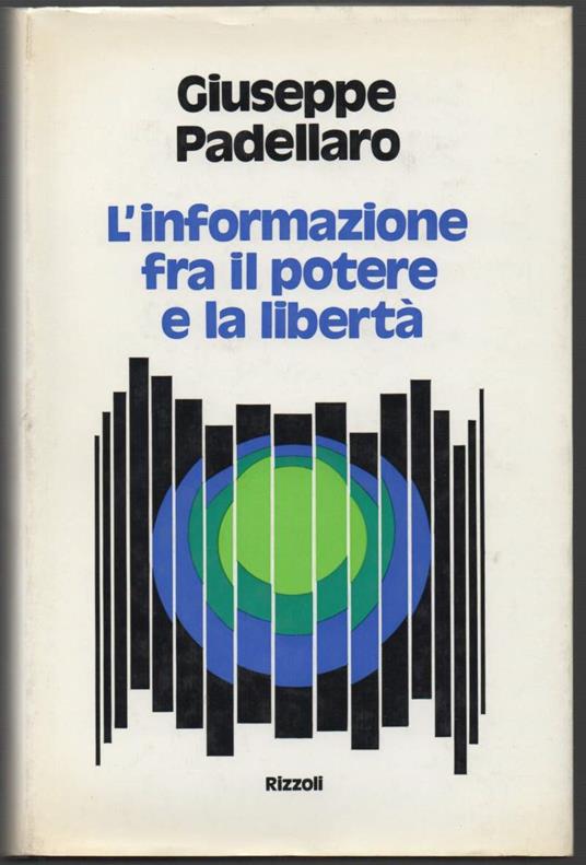 L' informazione fra Il Potere e La Libertà  - Giuseppe Padellaro - copertina