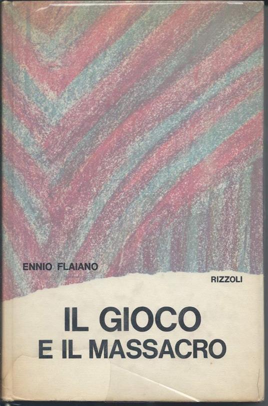 Il Gioco e Il Massacro - Ennio Flaiano - copertina