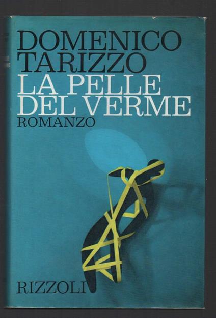 La Pelle Del Verme  - Domenico Tarizzo - copertina