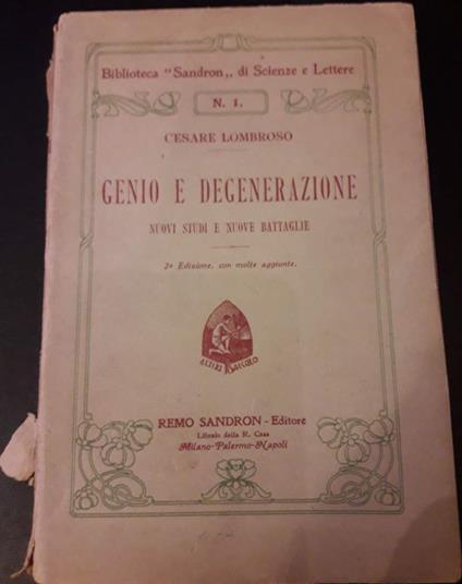Genio e Degenerazione -nuovi Studi e Nuove Battaglie - Cesare Lombroso - copertina
