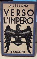 Verso L'impero-memorie per La Storia Politica Del Conflitto Italo-etiopico